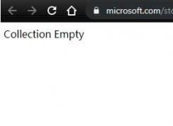 win10瀏覽器跳轉商店提示：Collection Empty 該怎么辦？（已解決）